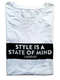 STYLE IS A STATE OF MIND Shirt